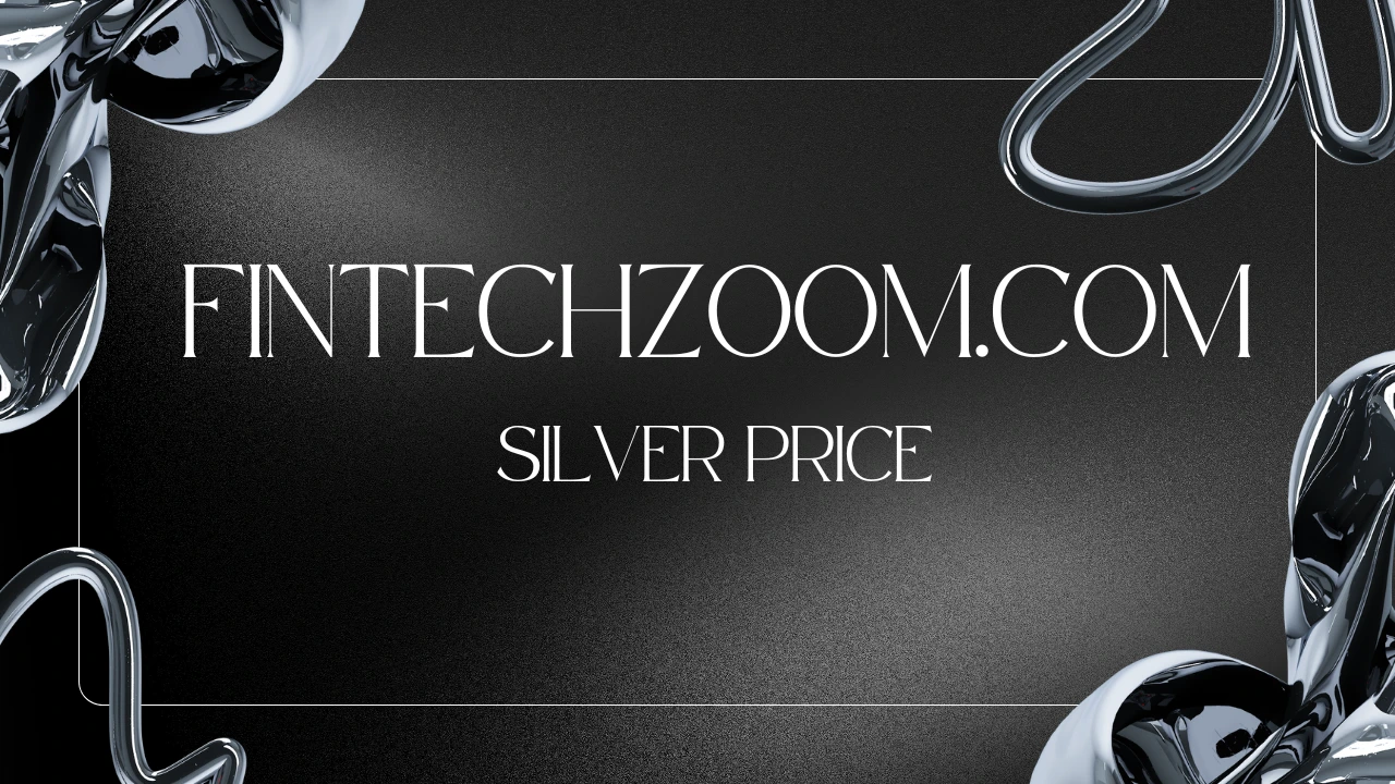 Fintechzoom.com Silver Price